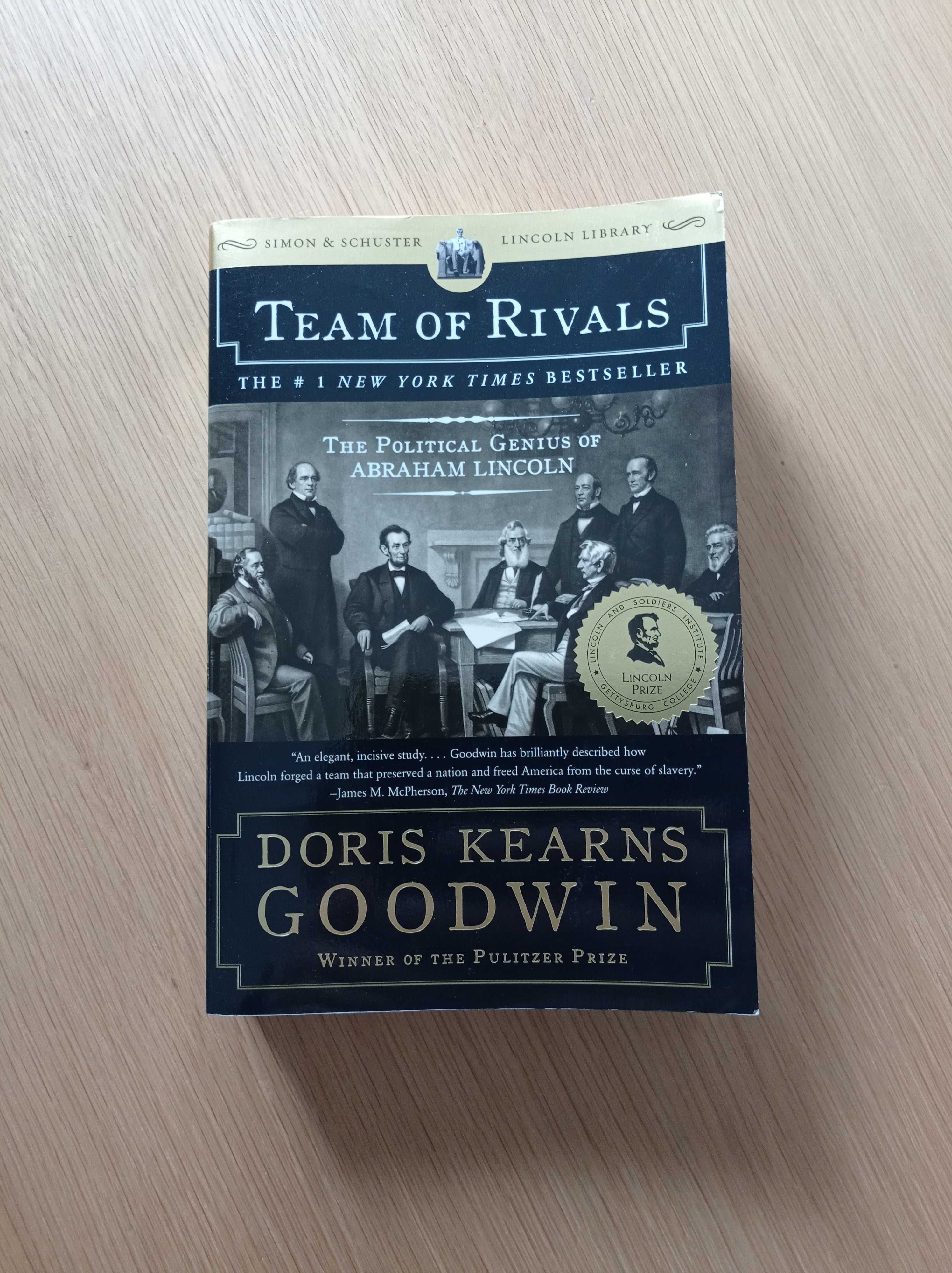 Team Of Rivals - The Political Genius of Abraham Lincoln