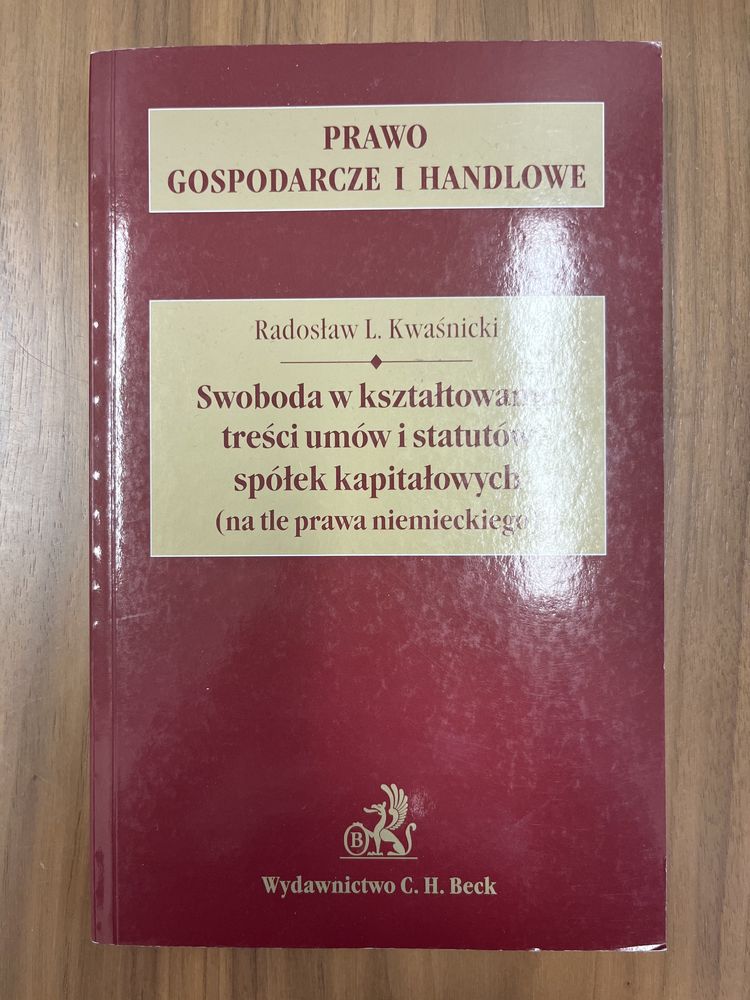 R. Kwaśnicki, Swoboda w ksztaltowaniu treści umow i statusow spolek ka