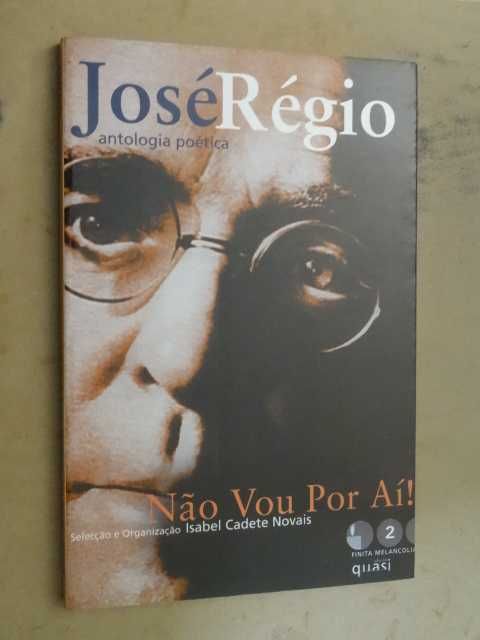 Não Vou Por Aí! de José Régio