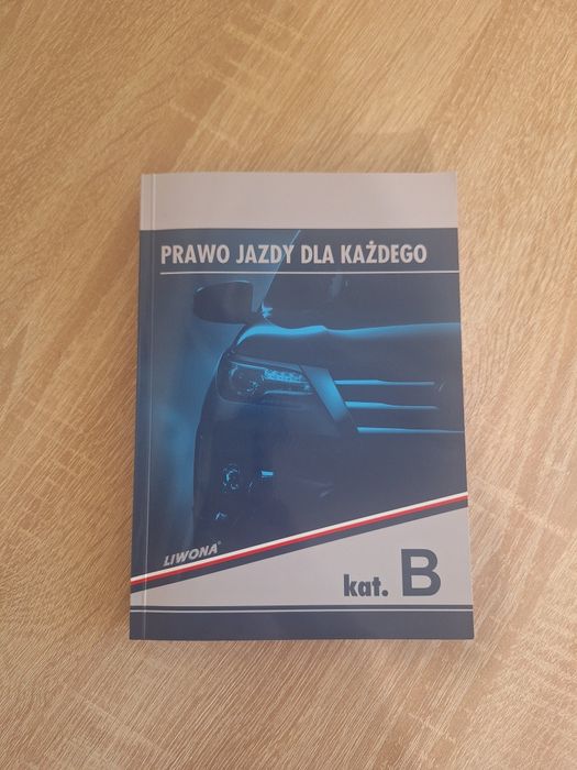 Książka "Prawo jazdy dla każdego, kat. B" LIWONA