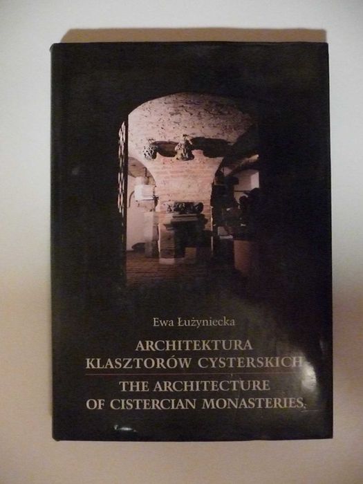 Architektura klasztorów cysterskich, Ewa Łużyniecka