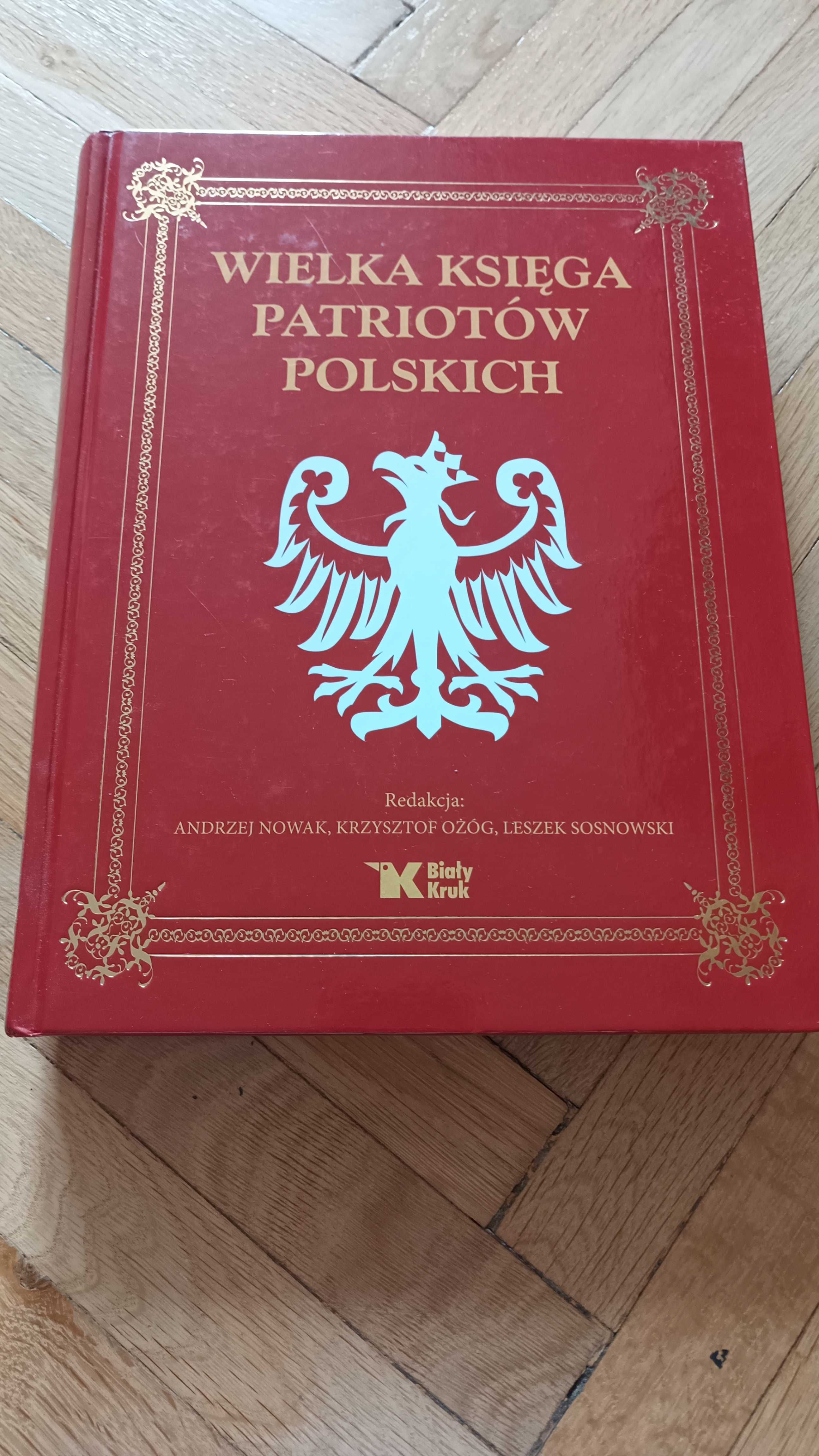 Wielka Księga Patriotów Polskich Andrzej Nowak Biały Kruk