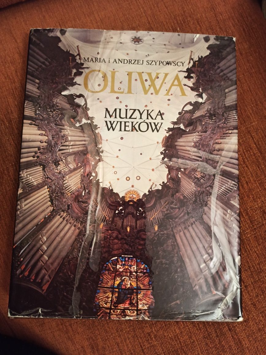 Oliwa. Muzyka wieków - Maria i Andrzej Szypowscy