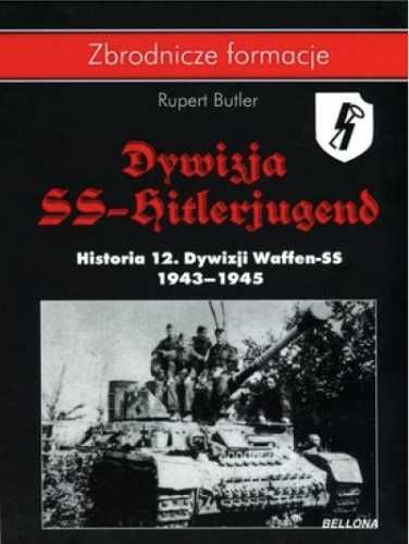 Dywizja SS - Hitlerjugend. Historia 12. Dywizji Waff - Rupert Butler