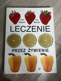 Leczenie przez żywienie- książka kucharska