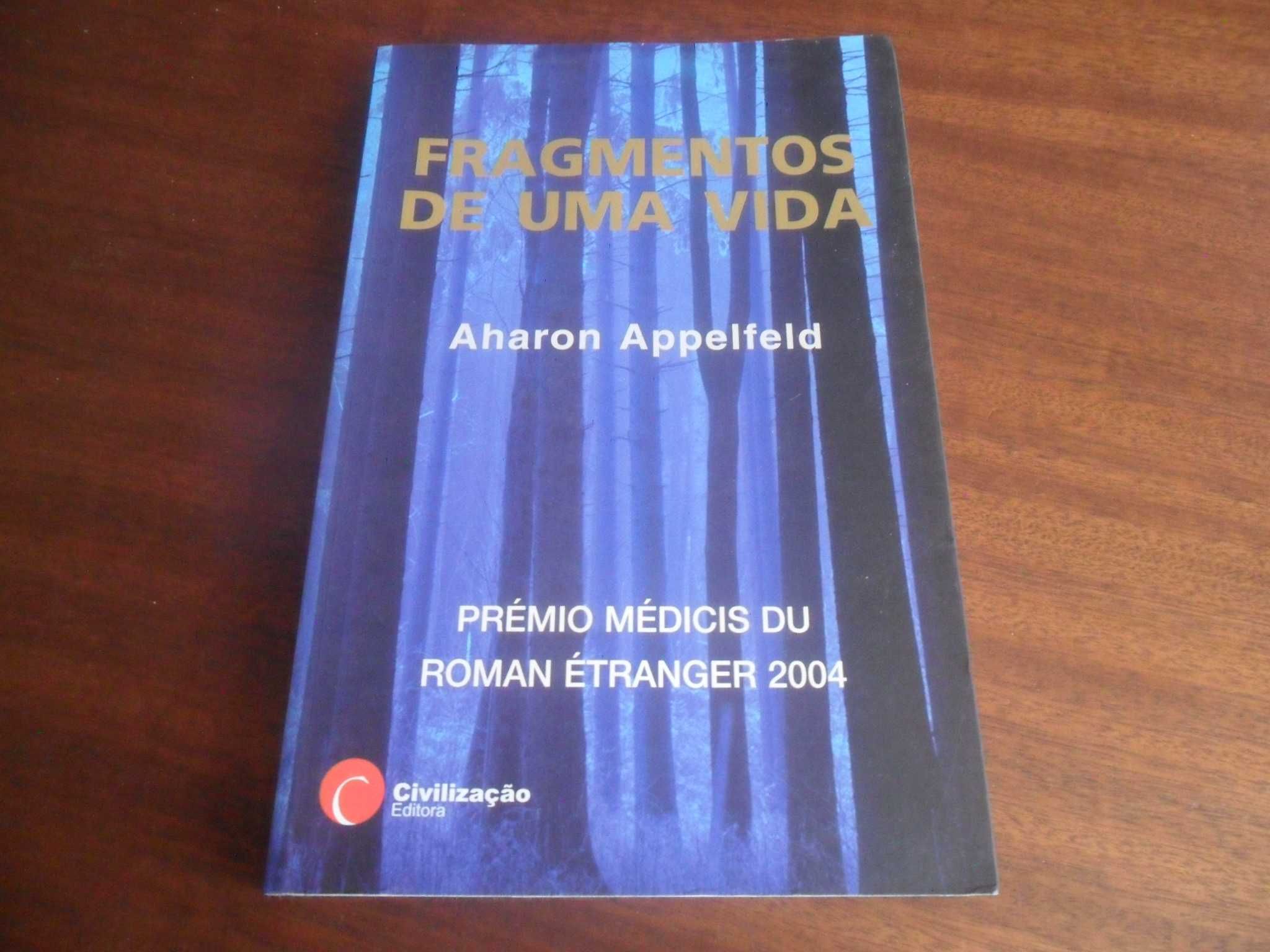 "Fragmentos de uma Vida" de Ahron Appelfeld - 1ª Edição de 2005