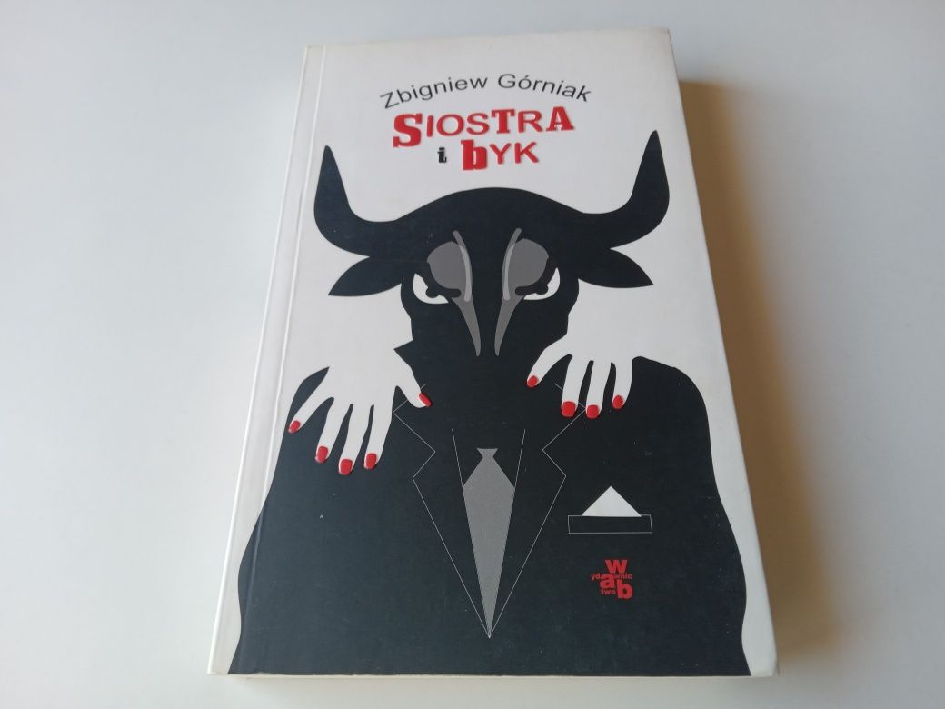 Siostra i byk - Zbigniew Górniak