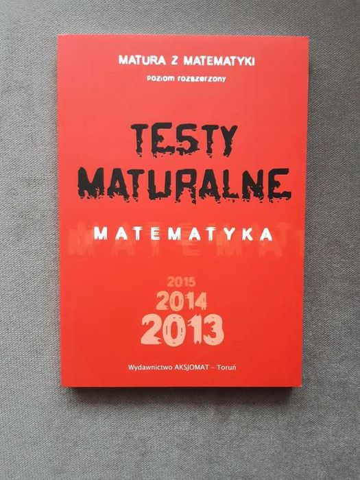 Testy maturalne matematyka poziom rozszerzony