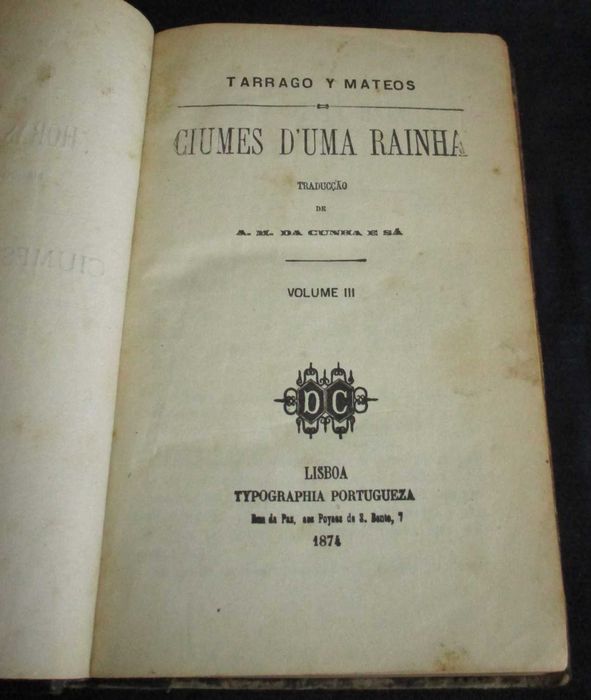 Livro Ciumes D´Uma Rainha Tarrago Y Mateos 1873 Completo