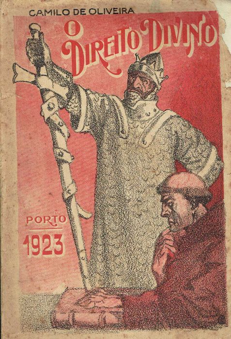 16722
	
O direito divino  
Camilo de Oliveira