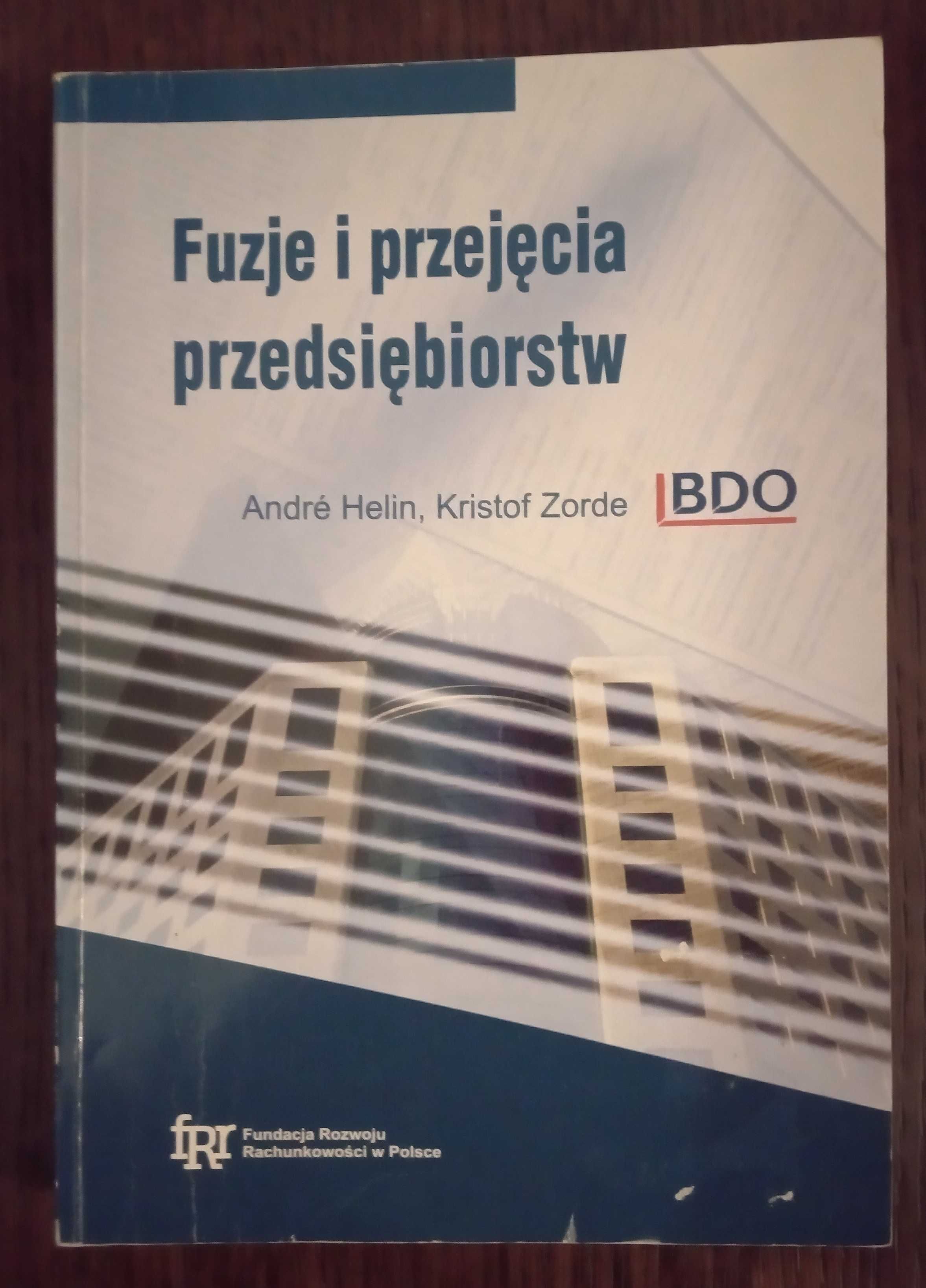 Fuzje i przejęcia przedsiębiorstw - Andre Helin, Kristof Zorde