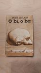 Piotr Szulkin - O bi, o ba