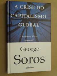 A Crise Do Capitalismo Global de George Soros - 1ª Edição