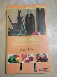 Sabores Como Combinar os Alimentos - Vitor Sobral