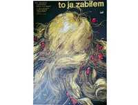 Oryginalny plakat W. Świerzy "To ja zabiłem" film S. Lenartowicz 1974