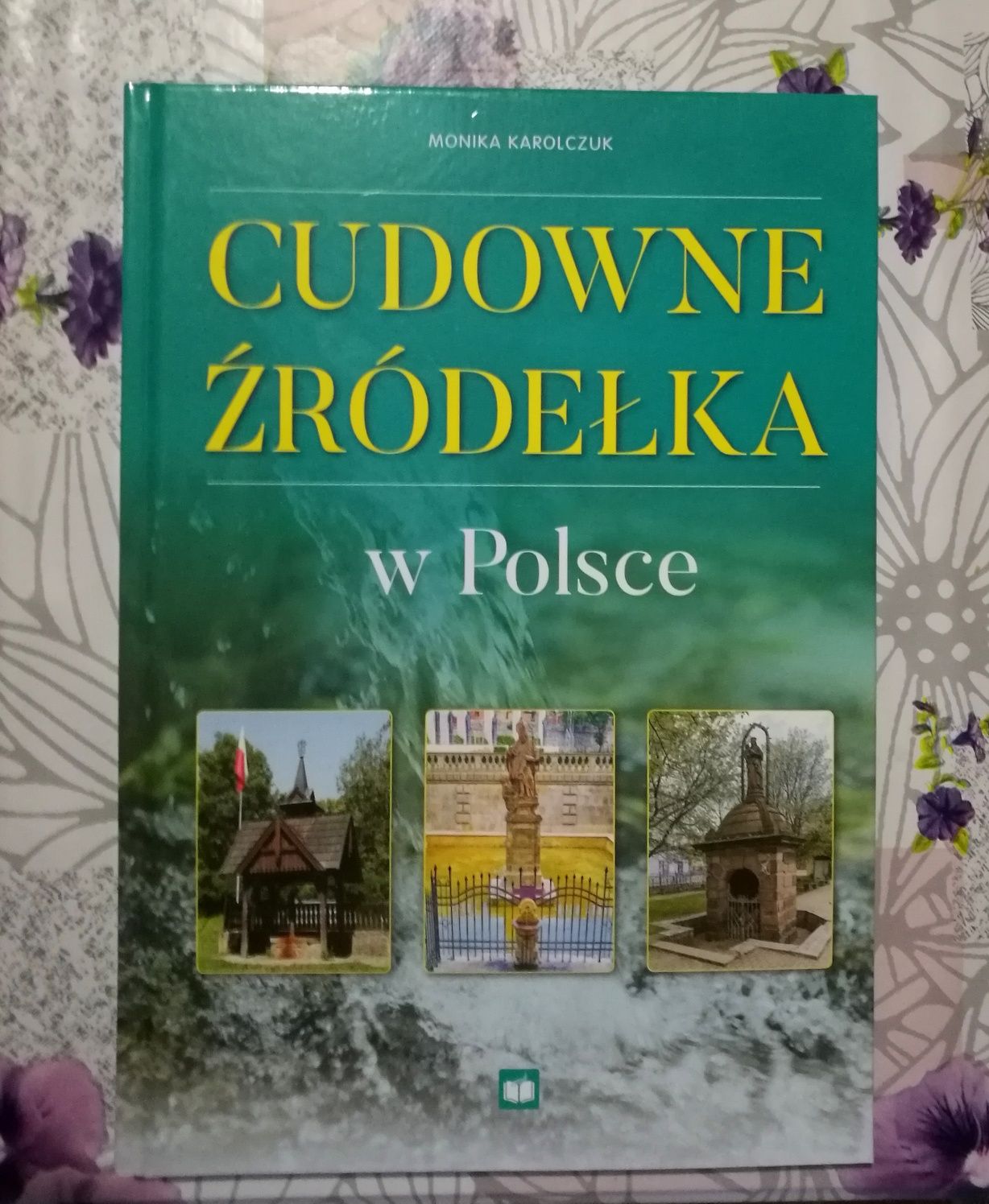 Nowa książka Cudowne źródełka w Polsce