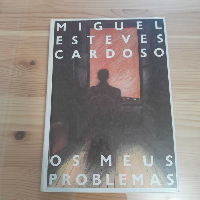 Miguel Esteves Cardoso - Os meus problemas
