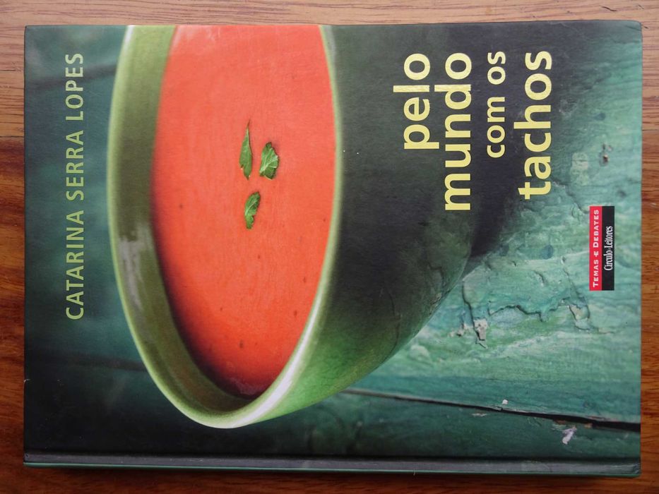 Pelo Mundo Com Os Tachos de Catarina Serra Lopes