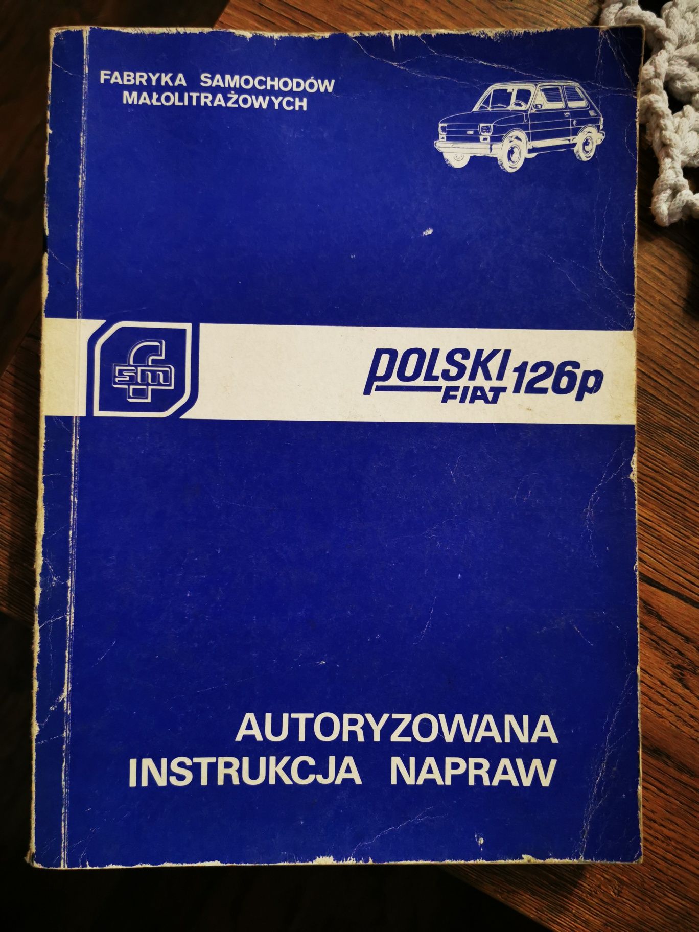 Polski Fiat 126p Autoryzowana Instrukcja Napraw
