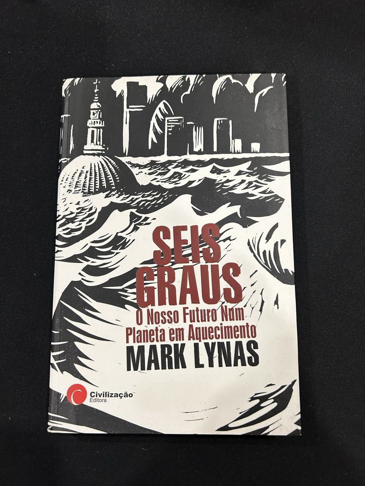 Livro “Seis Graus - O Nosso Futuro Num Planeta em Aquecimento”