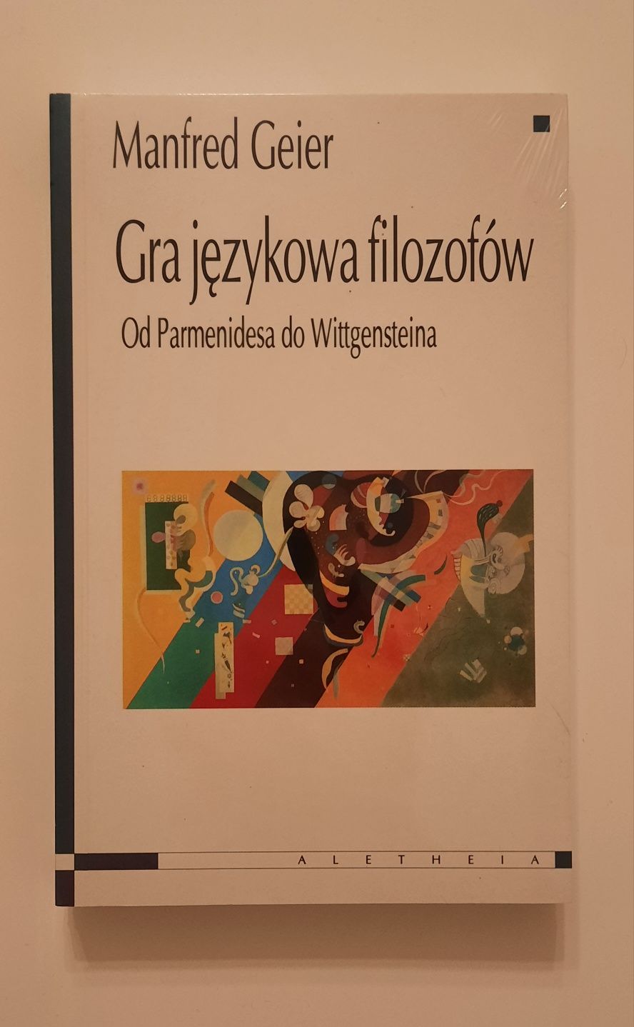 "Gra językowa filozofów" od Parmenidesa do Wittgensteina Manfred Geier