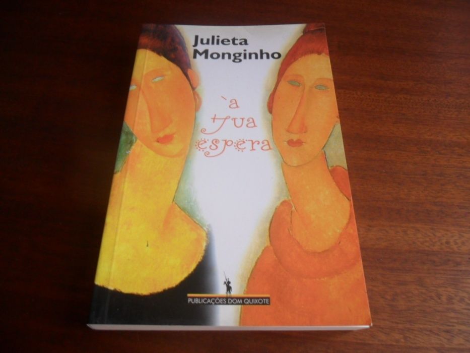 "À Tua Espera" de Julieta Monginho - 1 Edição de 2000