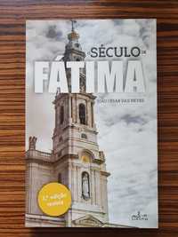 O Século de Fátima (3ª Edição Revista) - João César das Neves