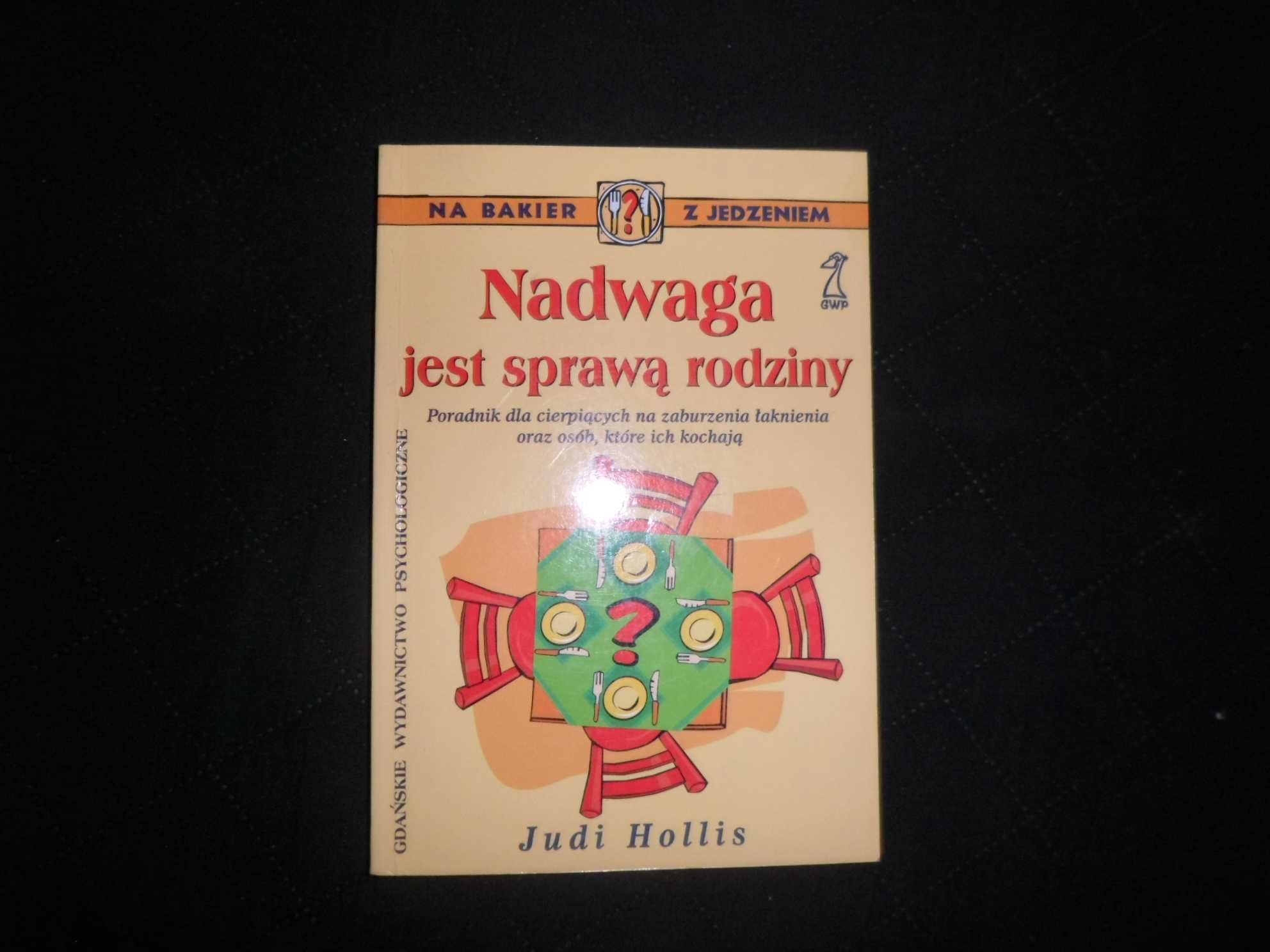 J. Hollis - Nadwaga jest sprawą rodziny [Na bakier z jedzeniem] poradn
