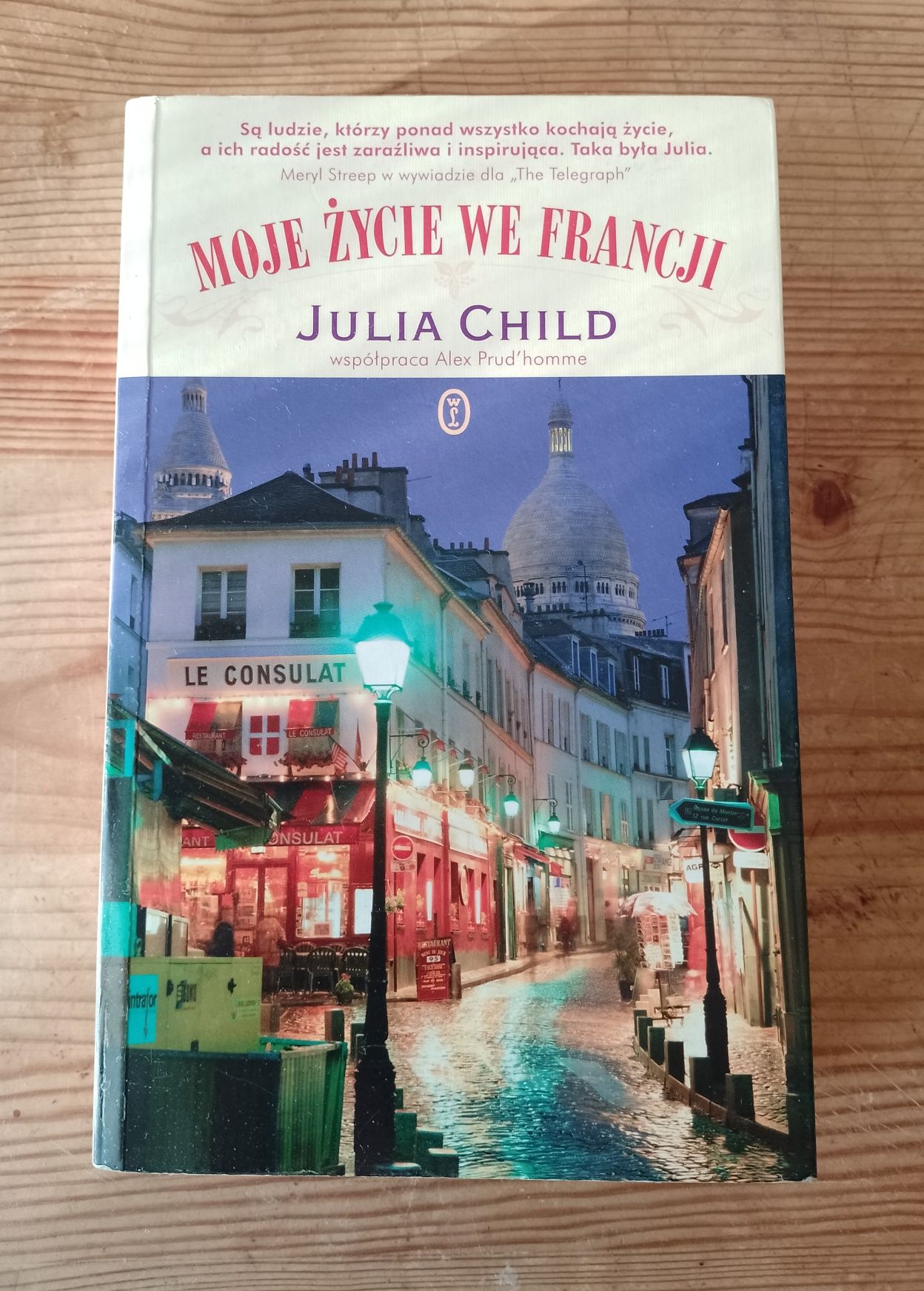 Moje życie we Francji Julia Child