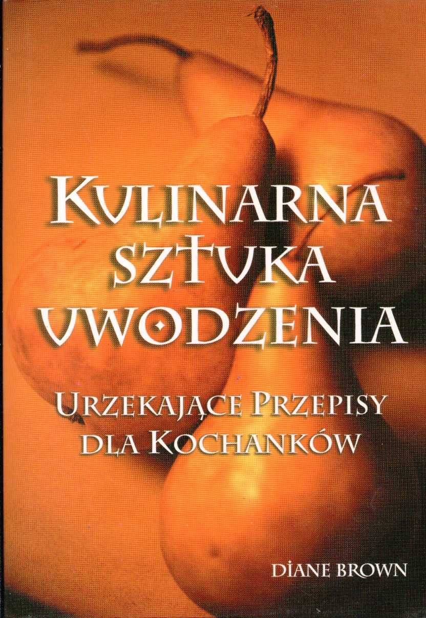 Kulinarna sztuka uwodzenia Diane Brown