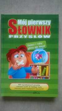 Mój pierwszy słownik przysłów. Książka książeczka dla dzieci. NOWA HIT