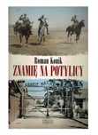 Znamię na potylicy Opowieść o rotmistrzu Pileckim Roman Konik stan bdb