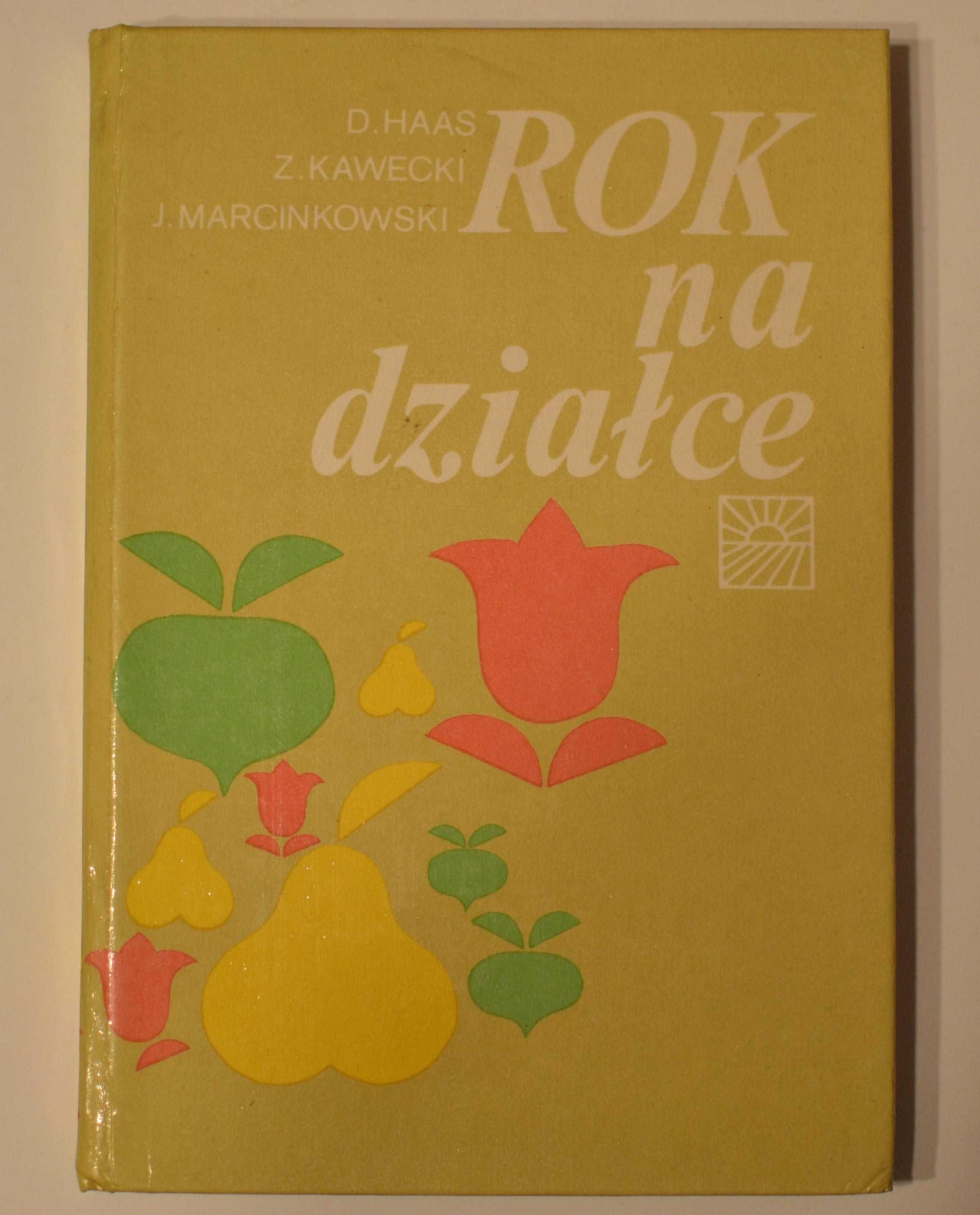 Rok na działce D. Haas. Z. Kawecki. J. Marcinkowski  1981