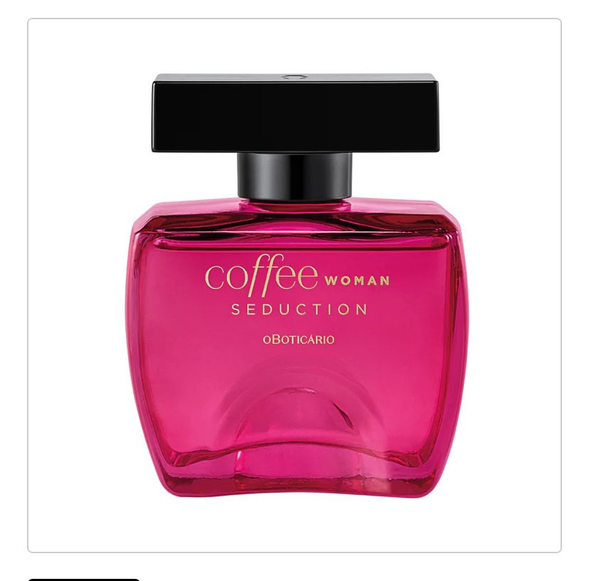 Coffee Woman Eau de Toilette - oboticário 100ml