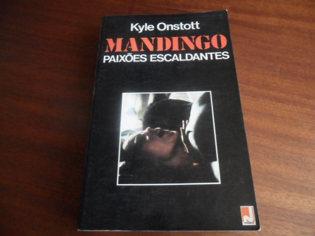 "Mandingo - Paixões Escaldantes" de Kyle Onstott