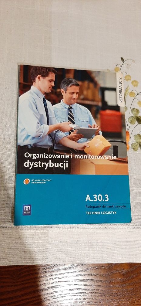 Podręcznik Organizacja i monitorowanie dystrybucji A.30.3 Logistyka