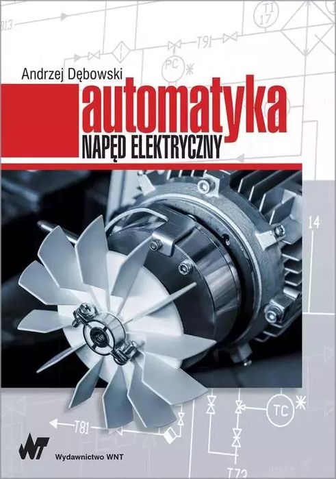 Automatyka. Napęd elektryczny. Wydawnictwo Naukowe PWN