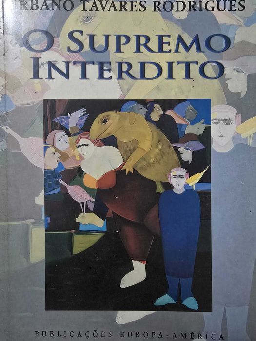 O Supremo Interdito - Urbano Tavares Rodrigues