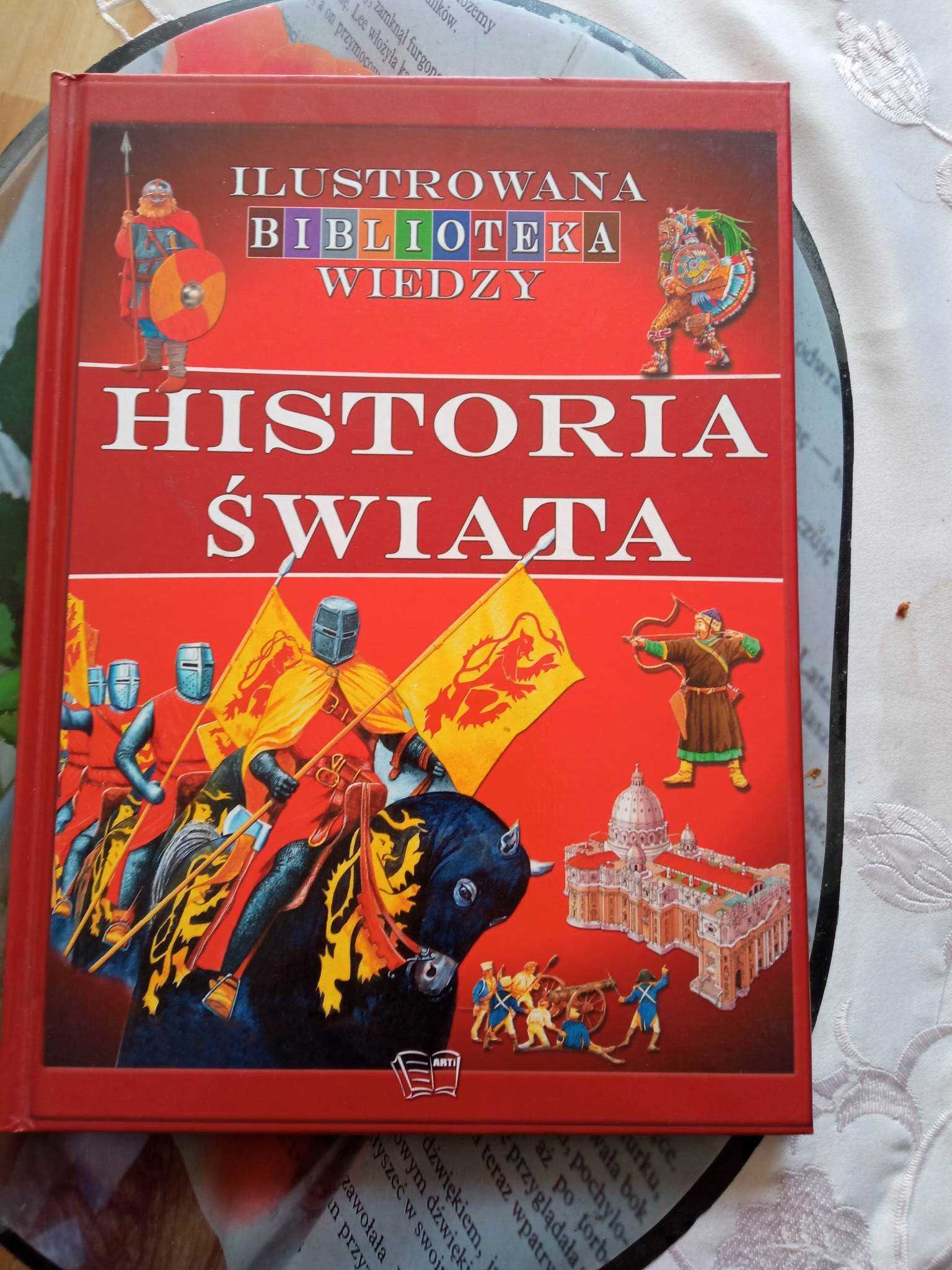 Ilustrowana biblioteka wiedzy Historia Świata