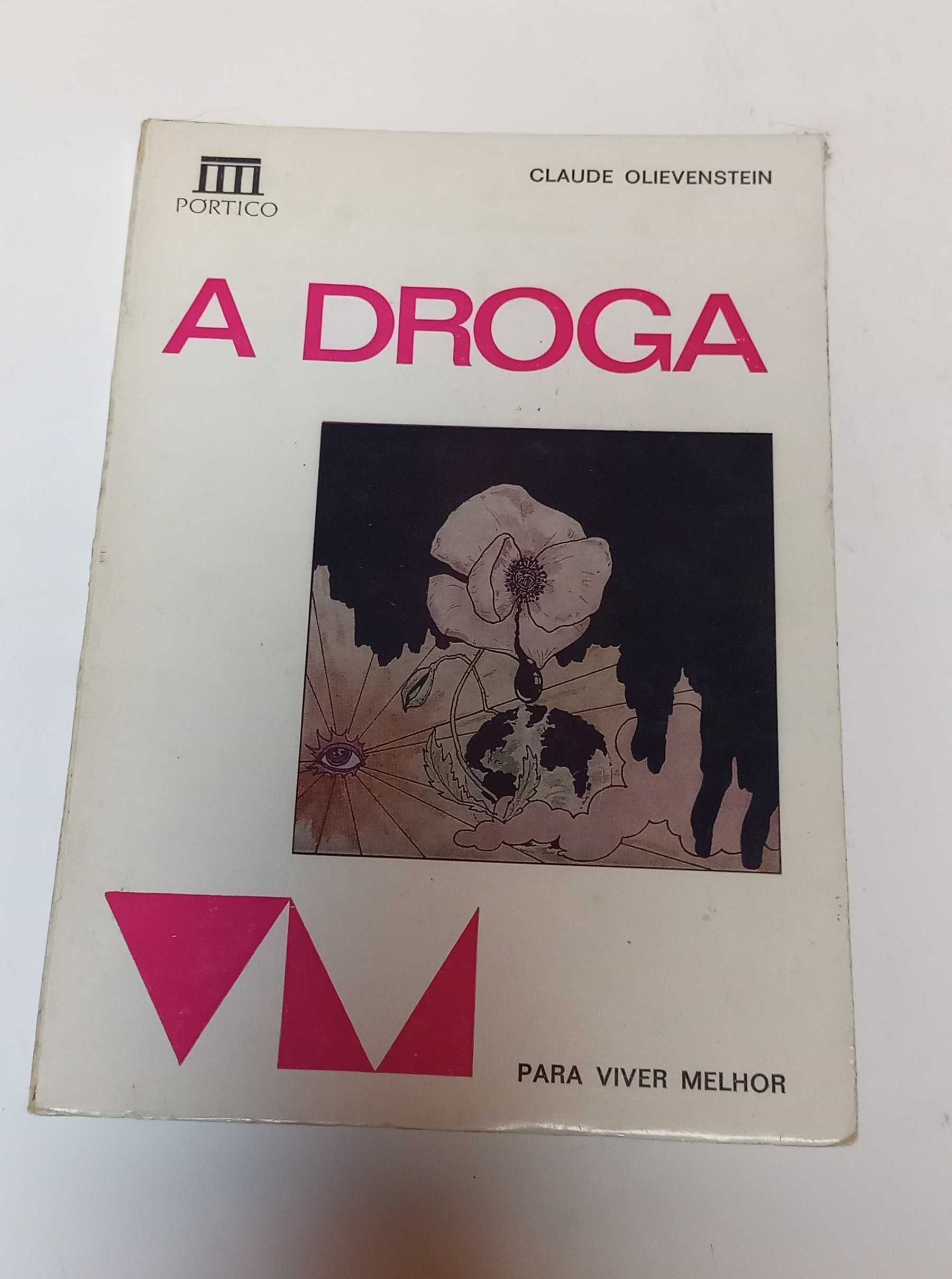 A Droga - Claude Olievenstein