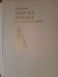 Książka pt,,Dawna Polska,,