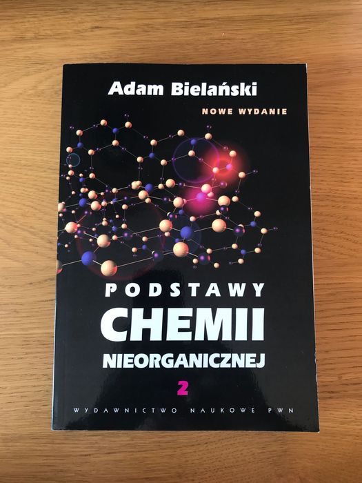 Nieużywana! Podstawy Chemii Nieorganicznej 2, A. Bielański wydanie 6