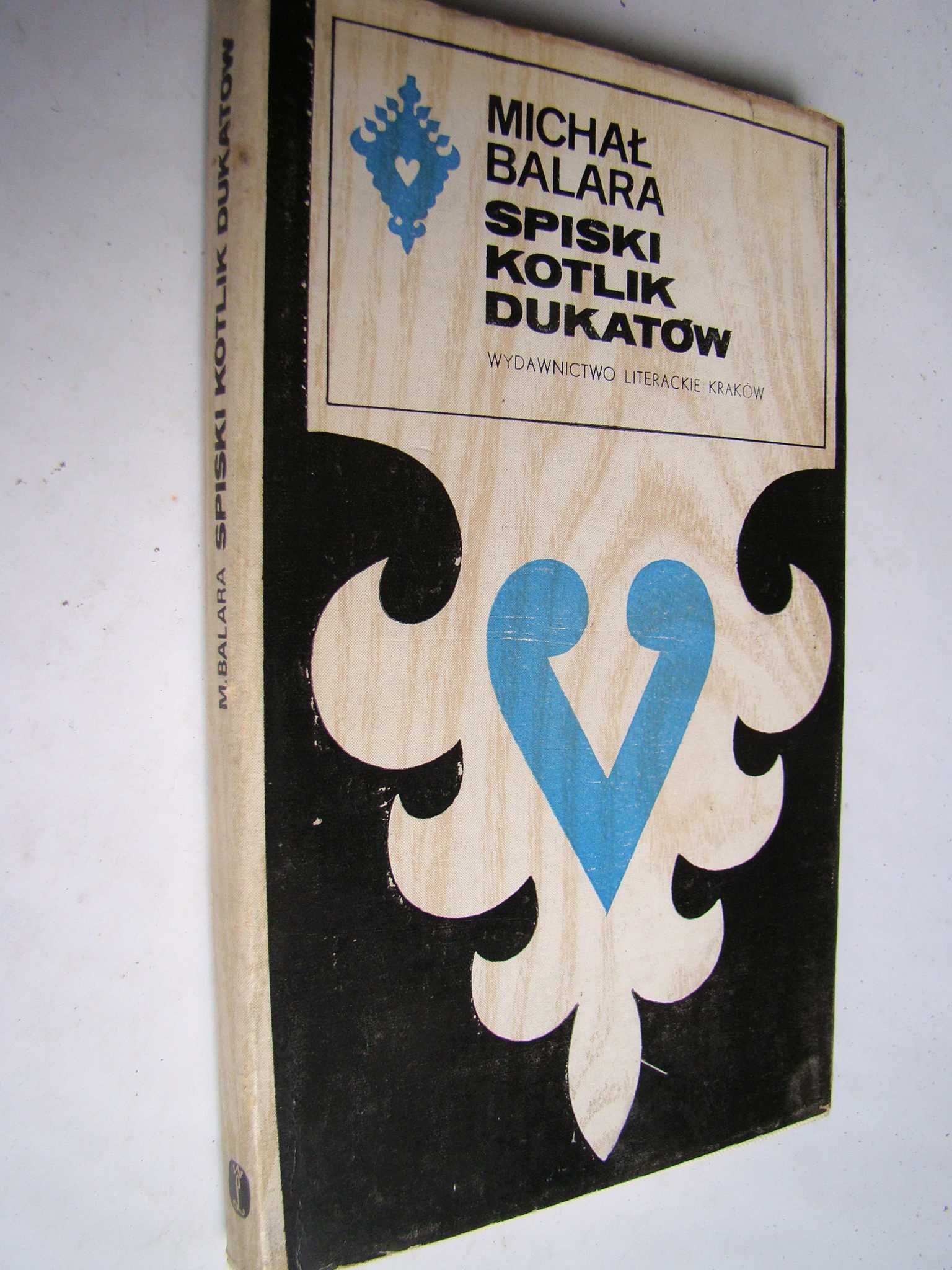 Spiski kotlik dukatów. Michał Balara. Seria Tatrzańska.
