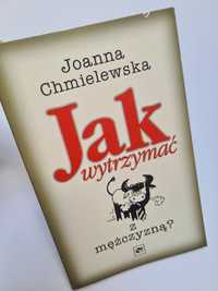 Jak wytrzymać z mężczyzną? - Joanna Chmielewska