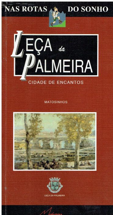 4013 - Monografias - Livros sobre Matosinhos 3