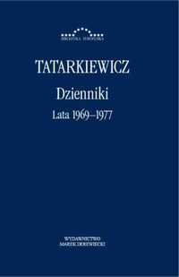 Dzienniki T.3 Lata 1969 - 1977 - Władysław Tatarkiewicz