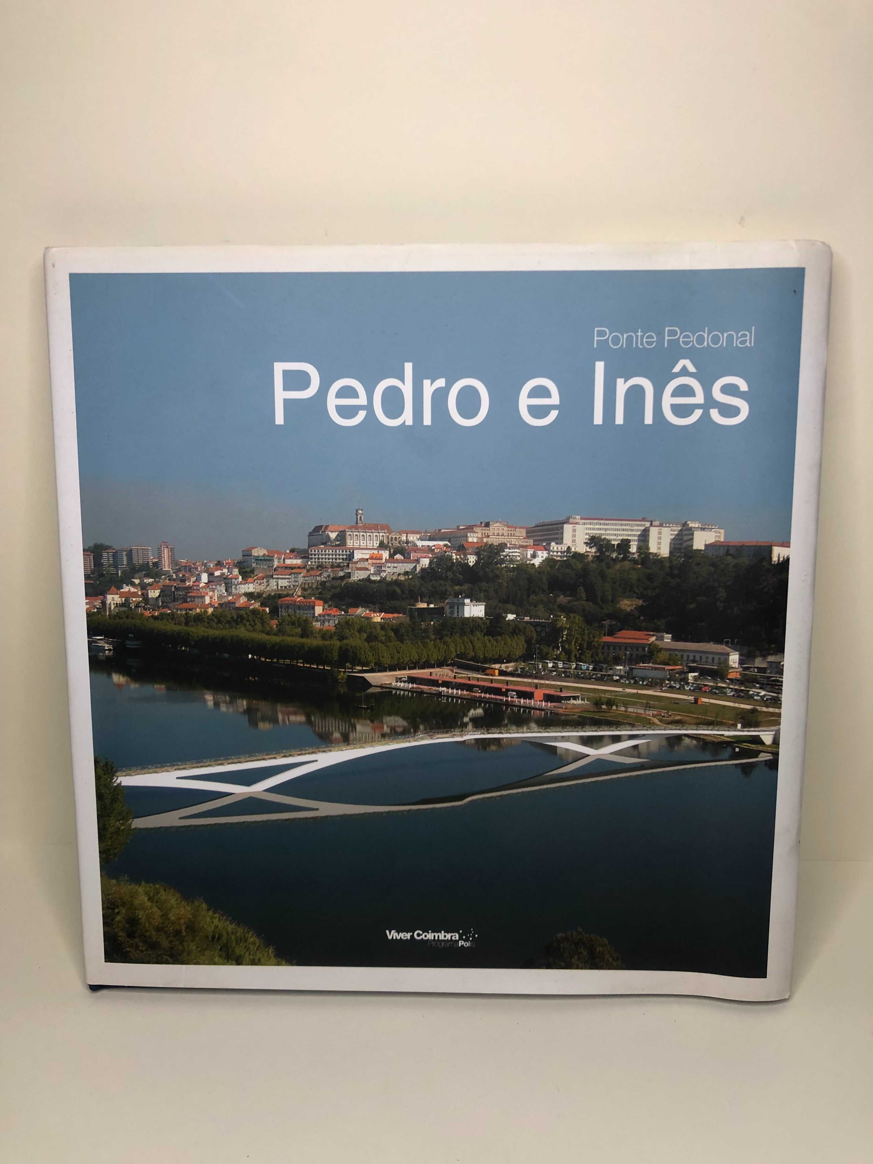 Ponte Pedonal Pedro e Inês