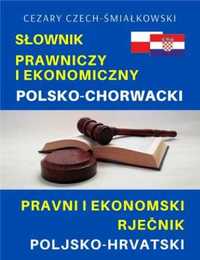 Słownik prawniczy i ekonomiczny polsko - chorwacki - praca zbiorowa