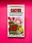 Guía Ilustrada de los Cactus y las Plantas Suculentas