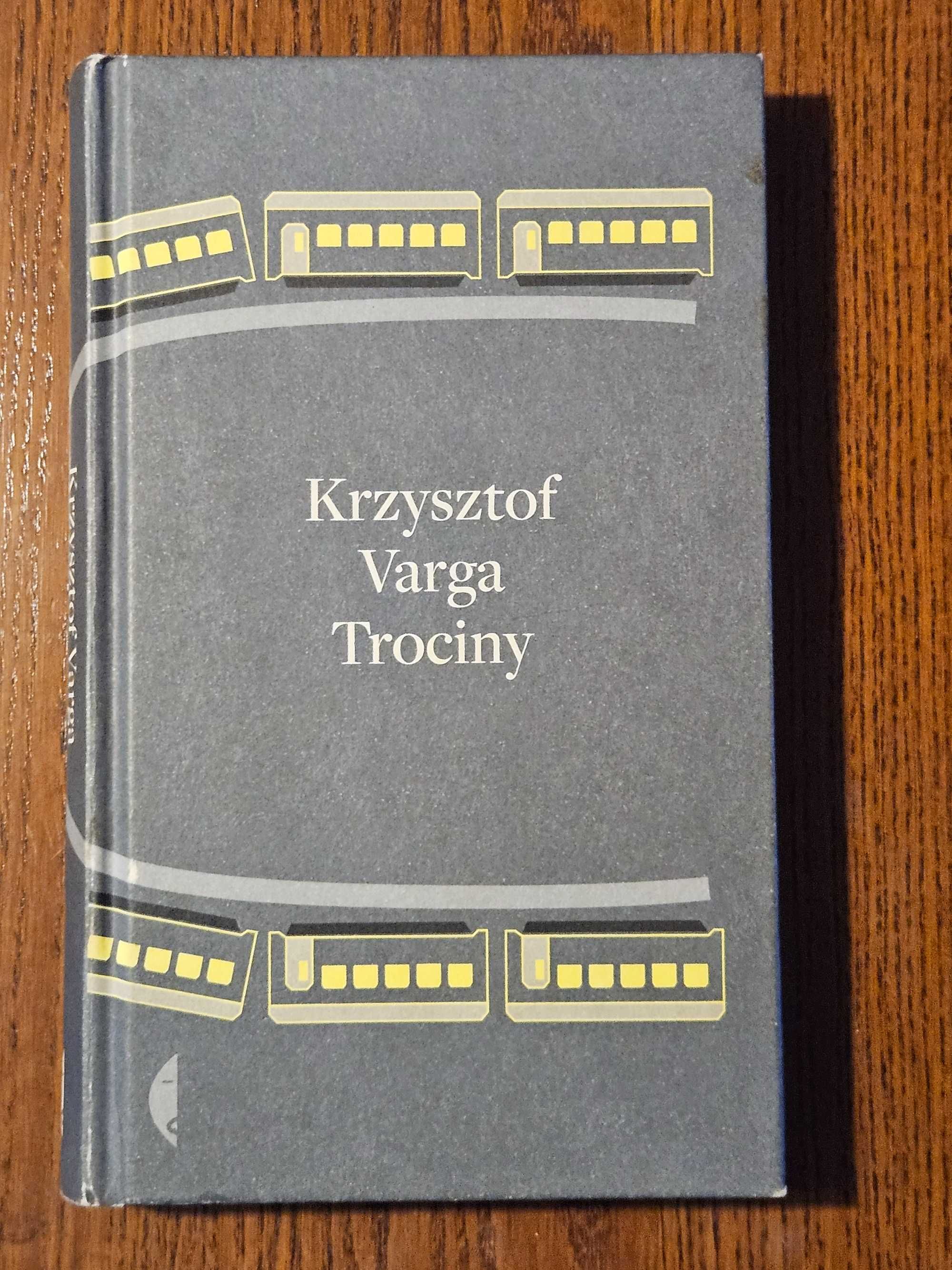 "Trociny" Krzysztof Varga